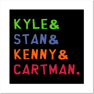 Kyle & Stan & Kenny & Cartman. Posters and Art